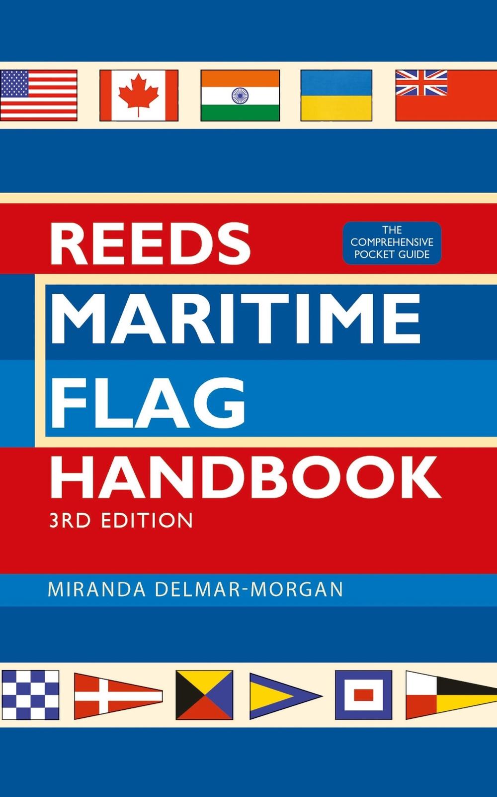 Reeds Maritime Flag Handbook 3rd edition, 9781472994455