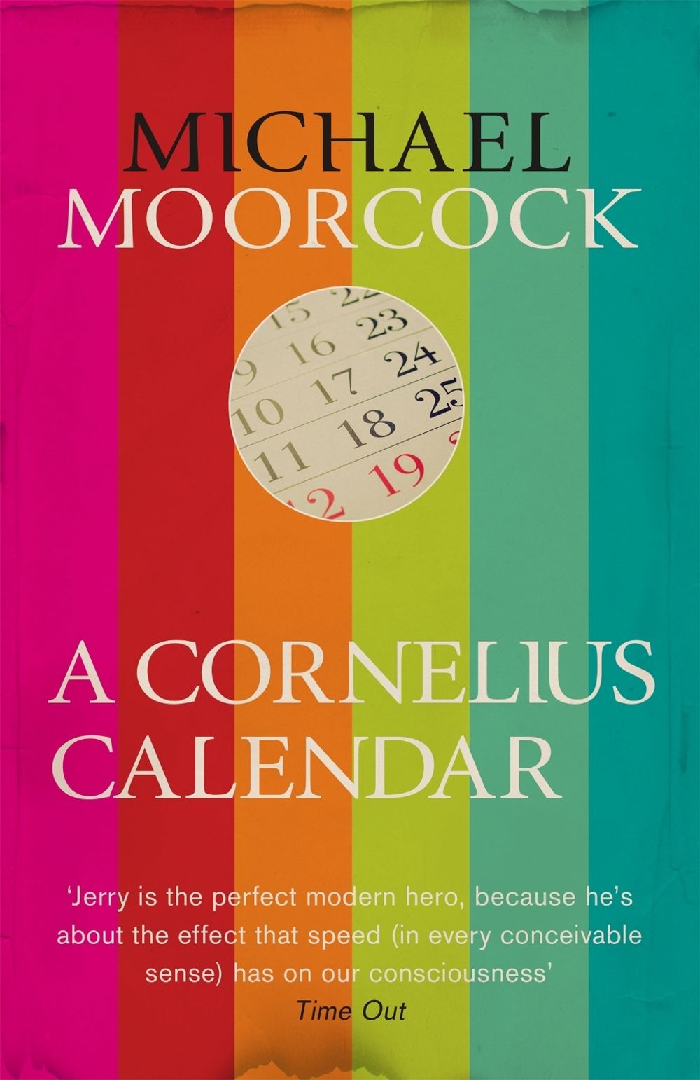 A Cornelius Calendar by Michael Moorcock - ISBN: 9781473200746