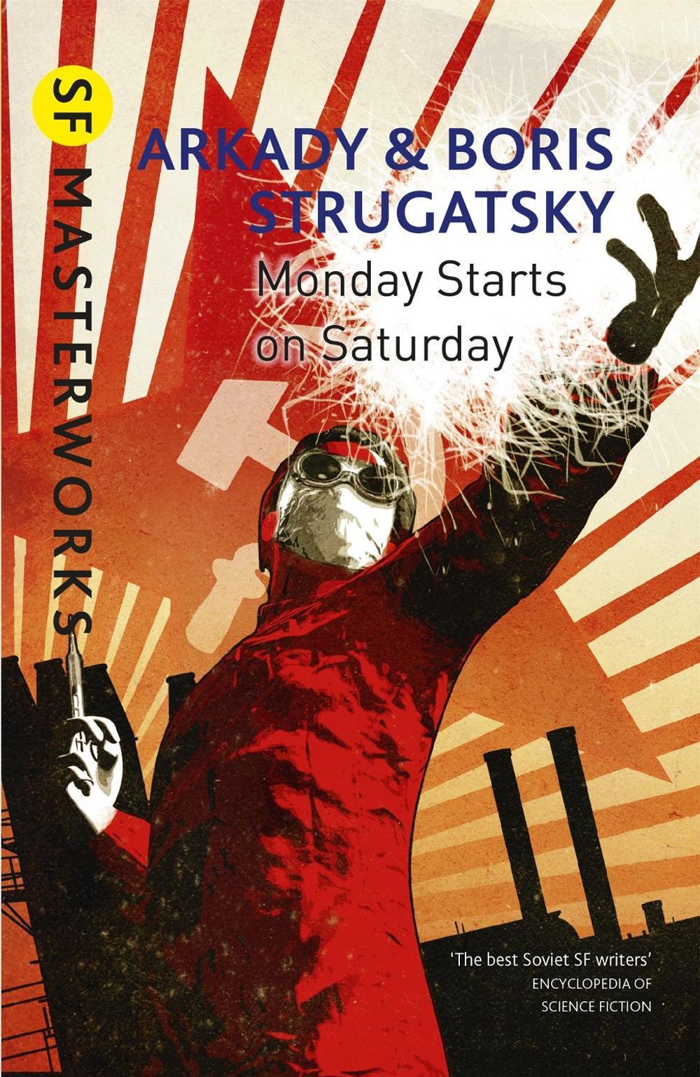 Monday Starts on Saturday by Arkady Strugatsky - ISBN: 9781473202214