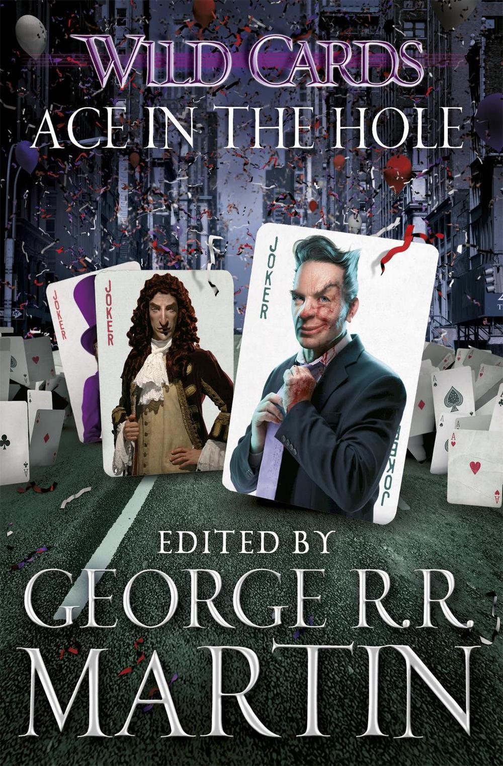 Wild Cards: Ace in the Hole by George R.R. Martin - ISBN: 9781473205178