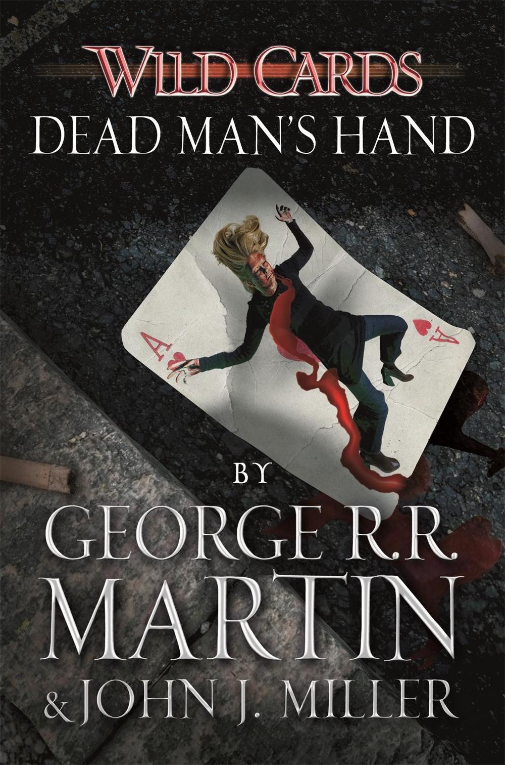 Wild Cards: Dead Man's Hand by George R.R. Martin - ISBN: 9781473205192