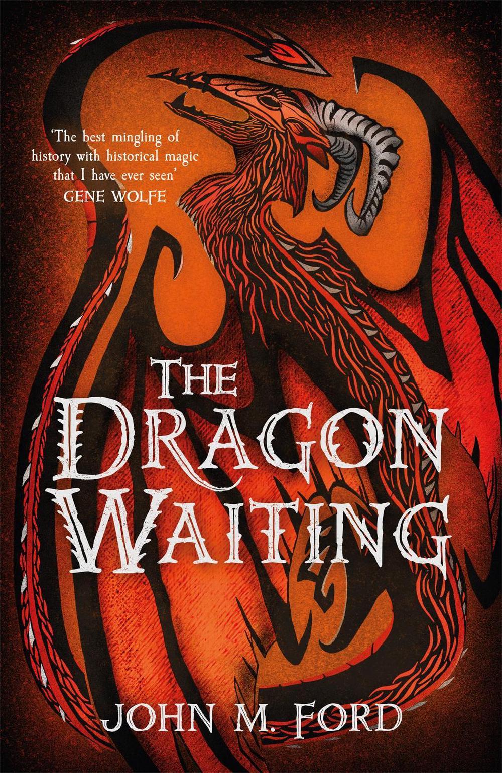 The Dragon Waiting by John M. Ford - ISBN: 9781473205468