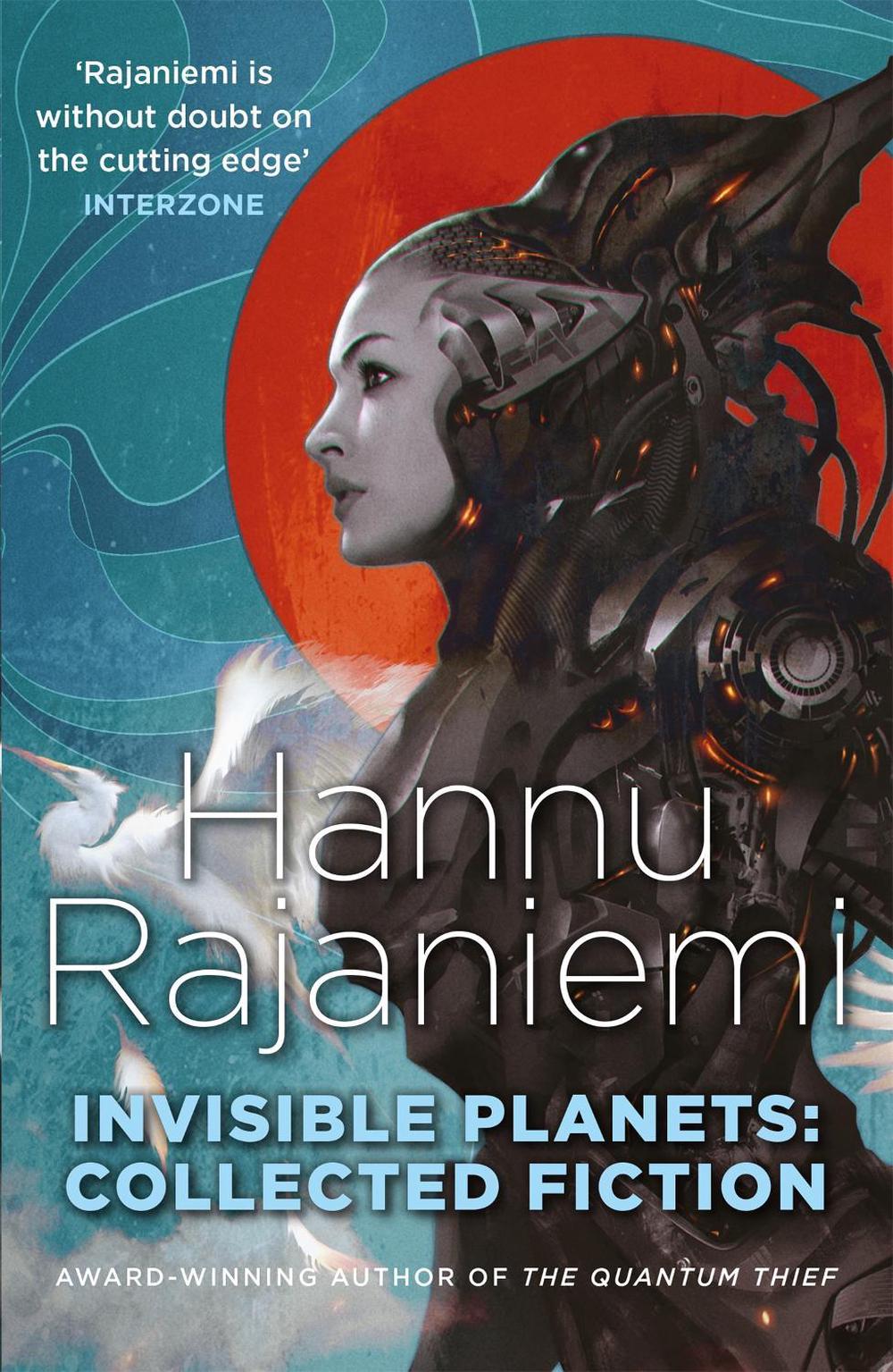 Invisible Planets by Hannu Rajaniemi - ISBN: 9781473210233