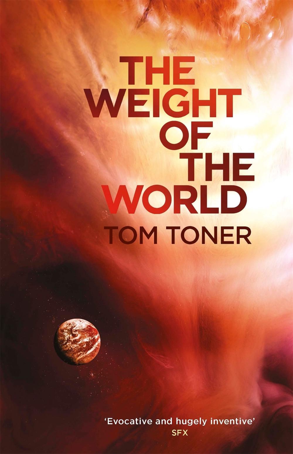 The Weight of the World by Tom Toner - ISBN: 9781473211407