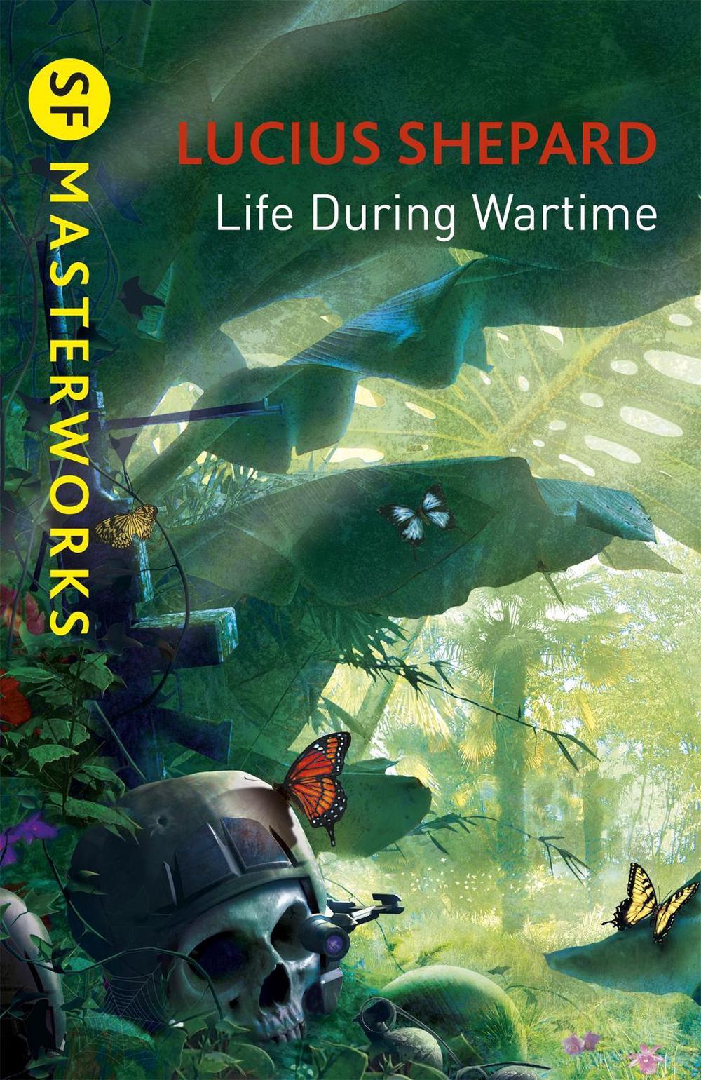 Life During Wartime by Lucius Shepard - ISBN: 9781473211933