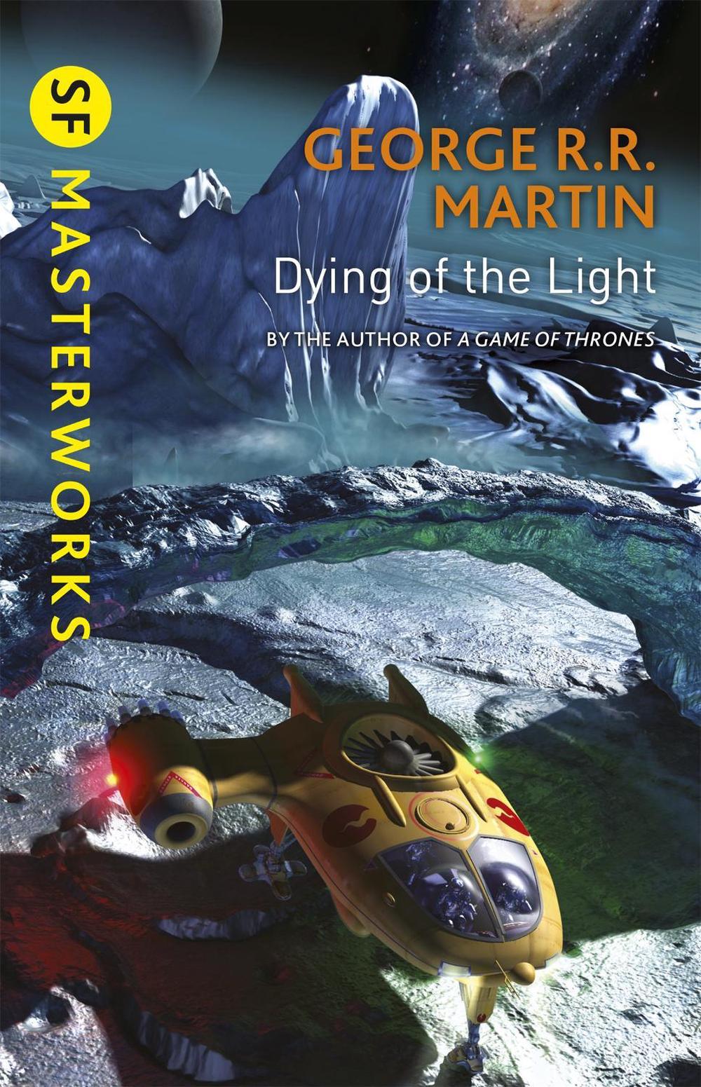 Dying Of The Light by George R.R. Martin - ISBN: 9781473212527