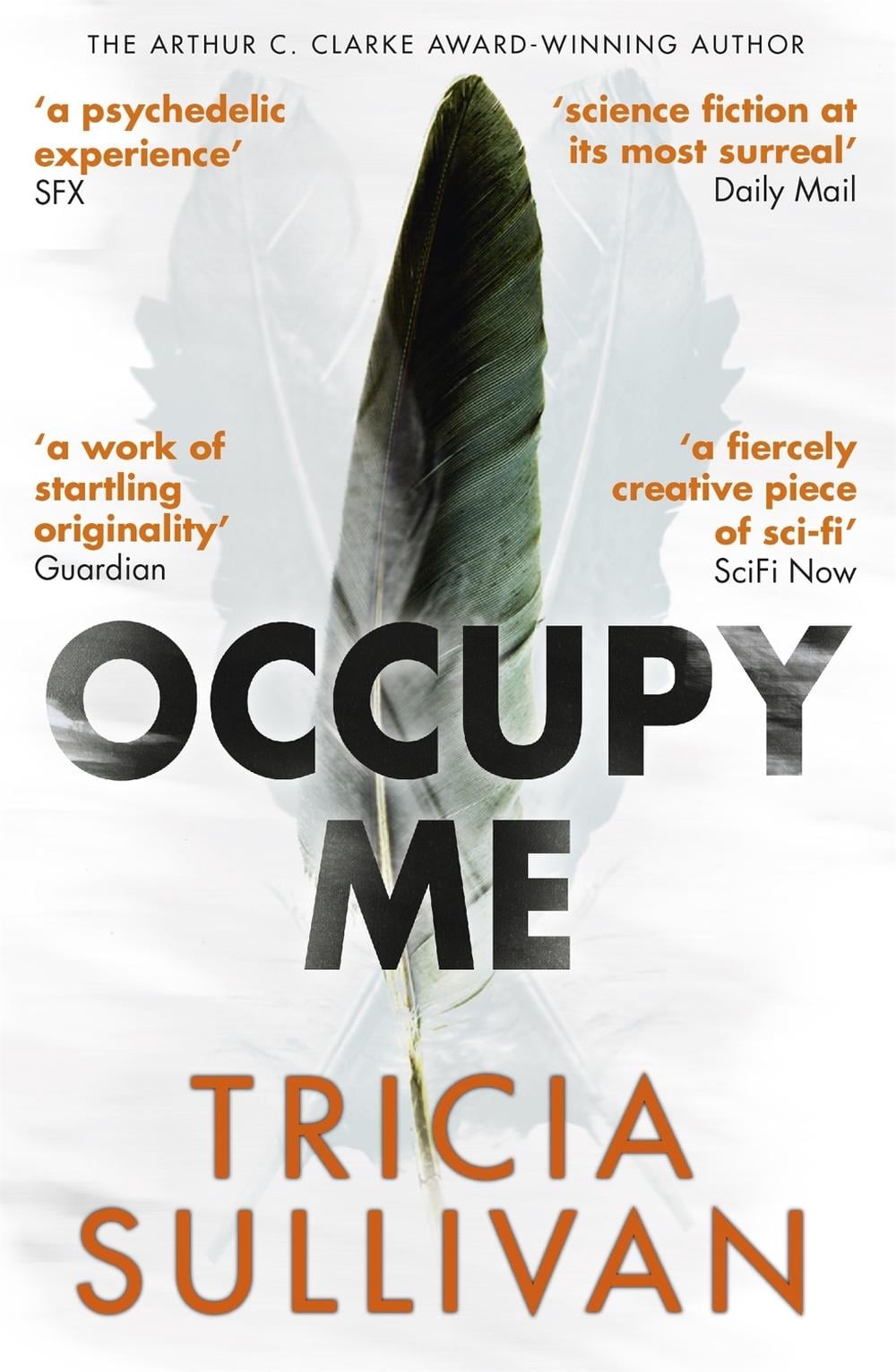Occupy Me by Tricia Sullivan - ISBN: 9781473212978