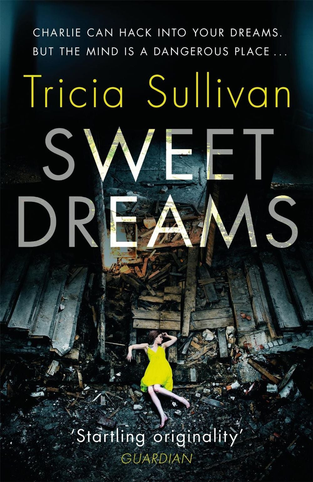 Sweet Dreams by Tricia Sullivan - ISBN: 9781473213005