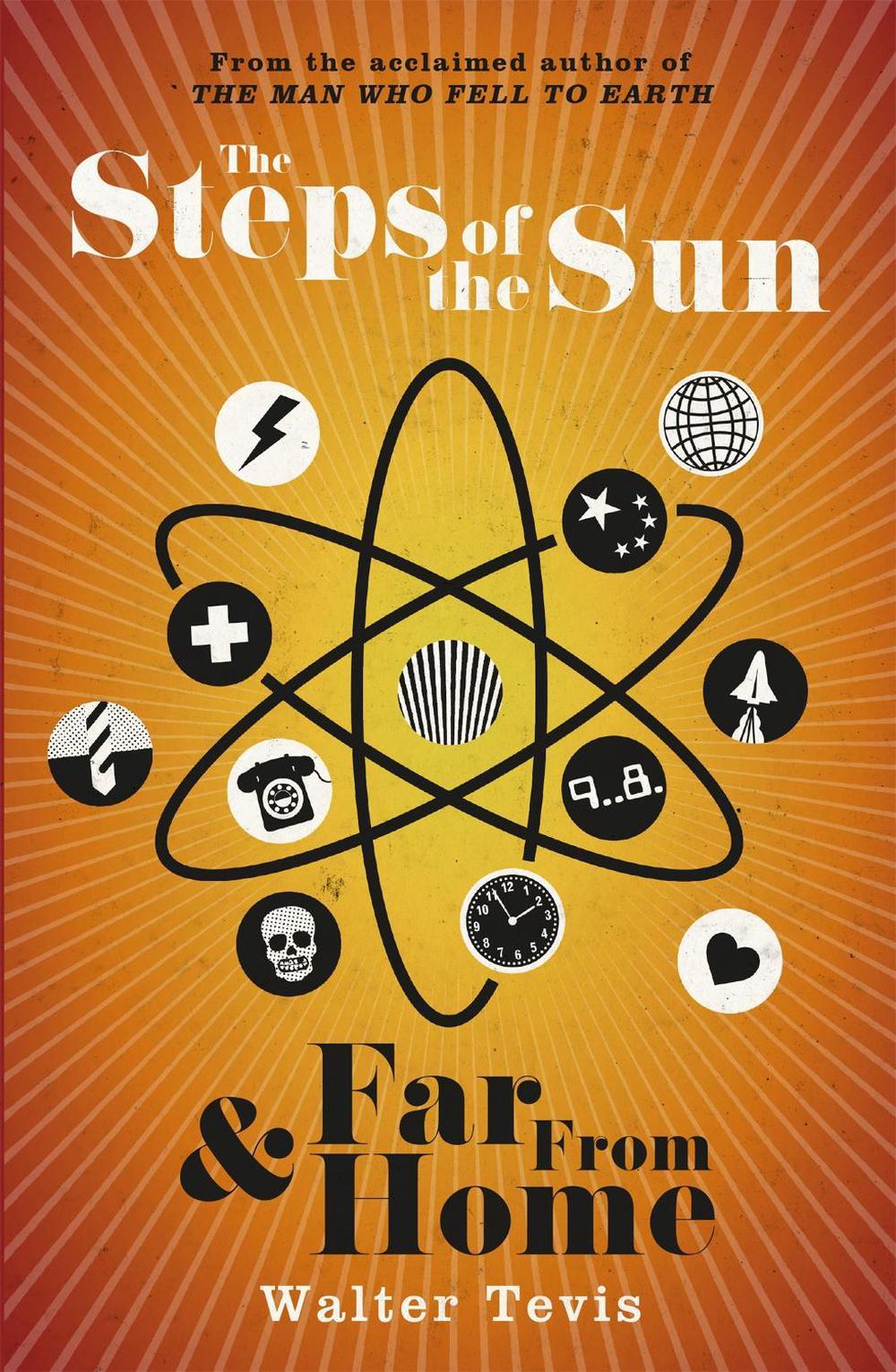 The Steps of the Sun and Far From Home by Walter Tevis - ISBN: 9781473213135