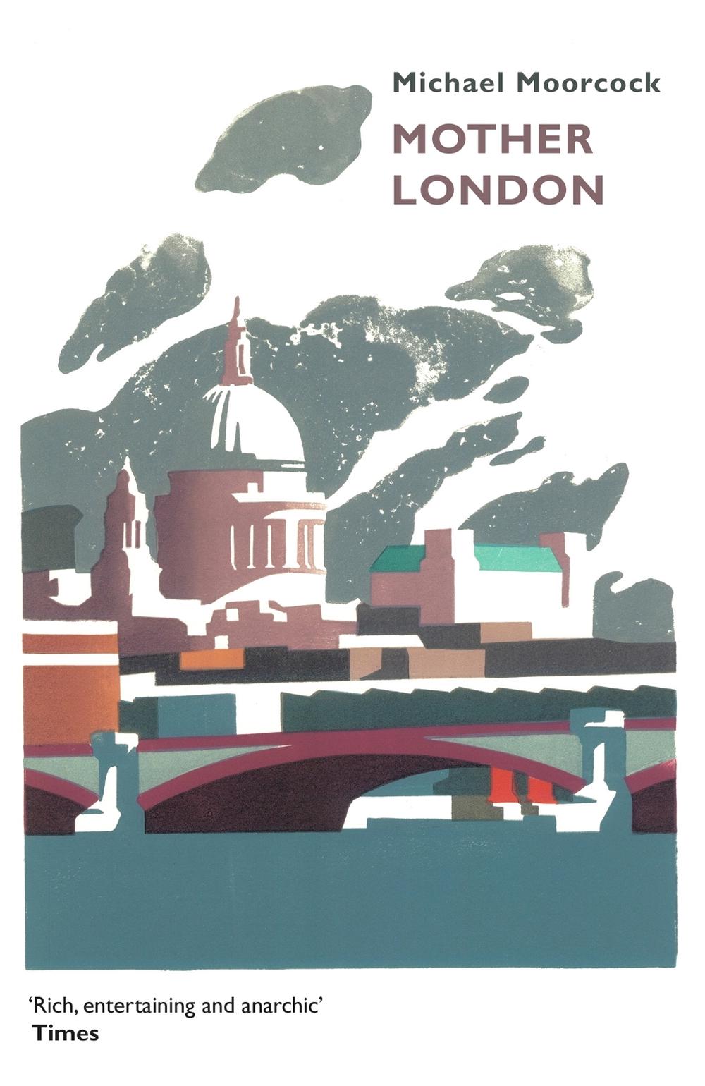 Mother London by Michael Moorcock - ISBN: 9781473213258