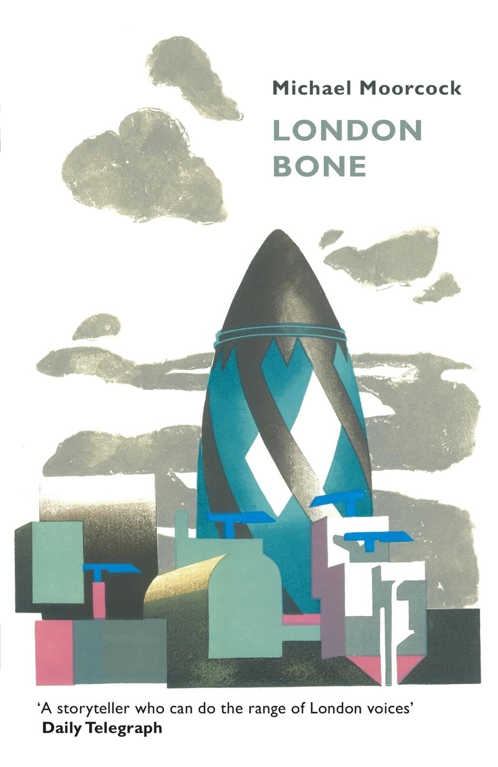 London Bone and Other Stories by Michael Moorcock - ISBN: 9781473213296