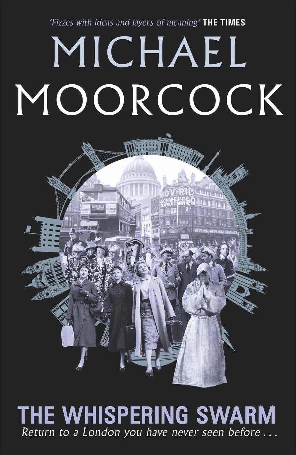The Whispering Swarm by Michael Moorcock - ISBN: 9781473213333