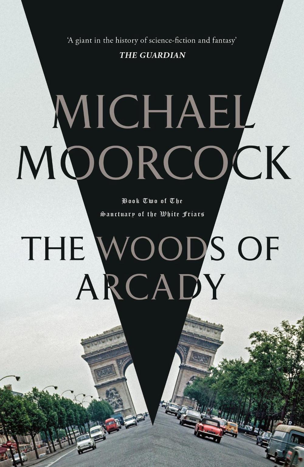 The Woods of Arcady, 9781473213364