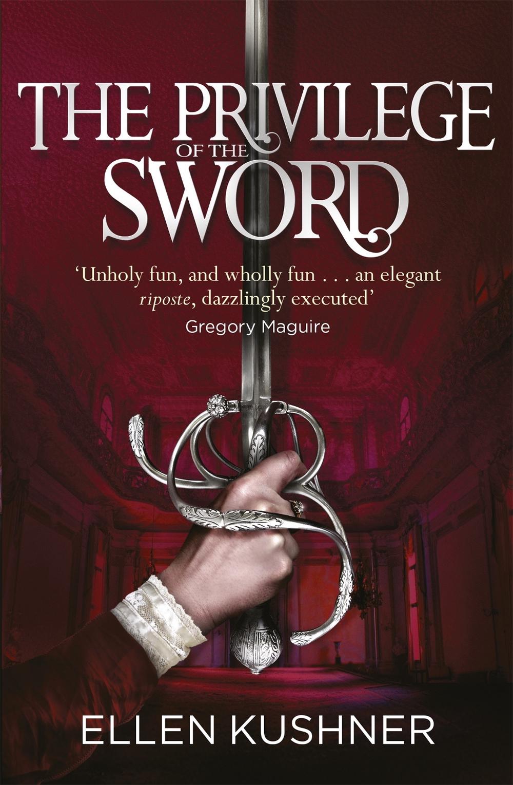 The Privilege of the Sword by Ellen Kushner - ISBN: 9781473214736