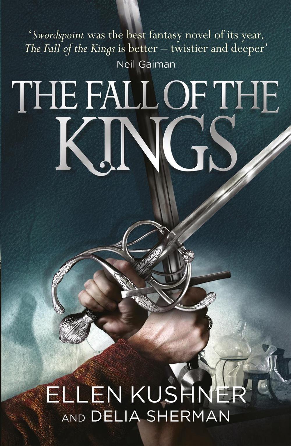The Fall of the Kings by Ellen Kushner - ISBN: 9781473214743