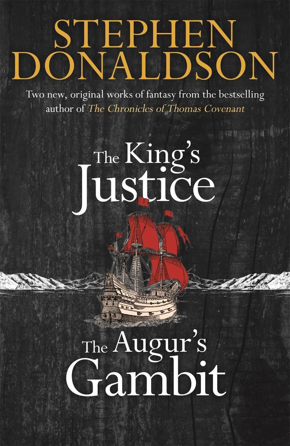 The King's Justice and The Augur's Gambit by Stephen Donaldson - ISBN: 9781473215306