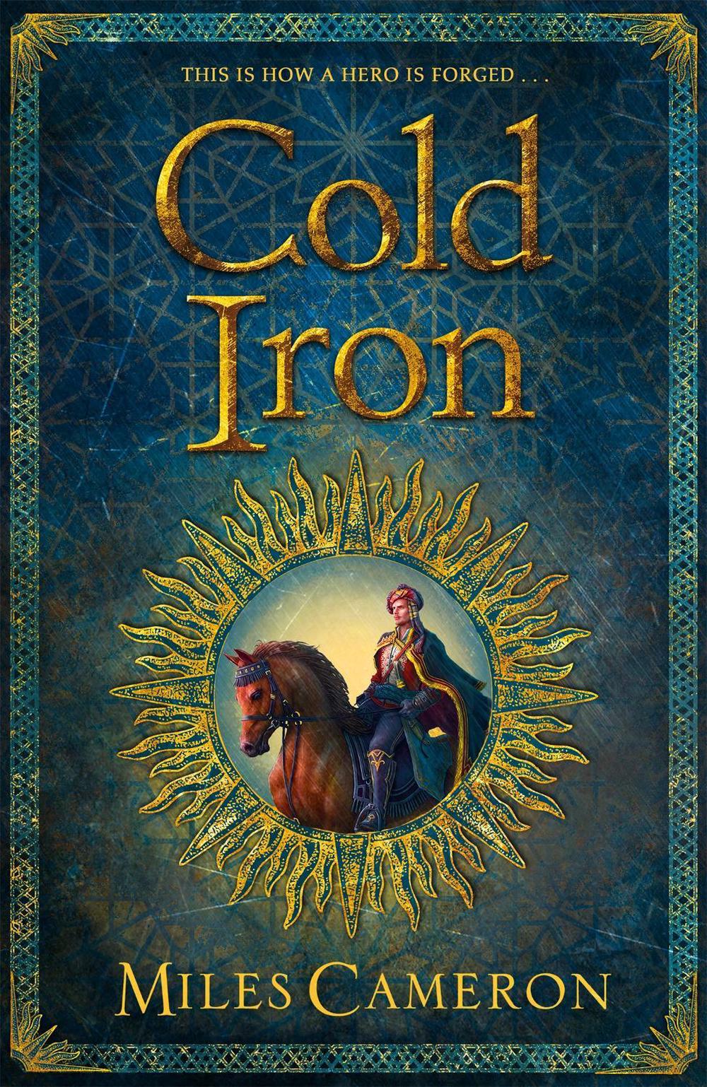 Cold Iron by Miles Cameron - ISBN: 9781473217683