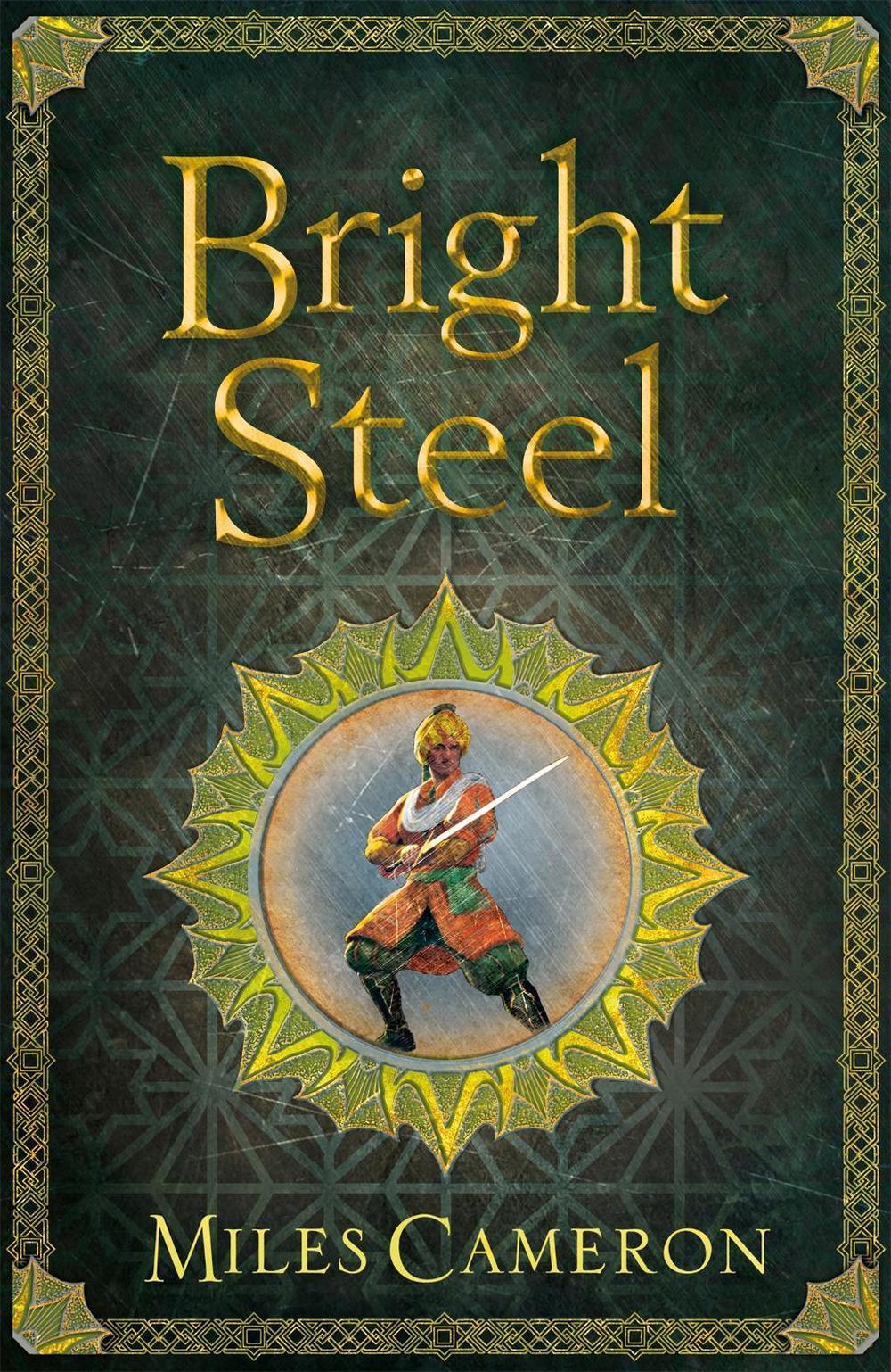 Bright Steel by Miles Cameron - ISBN: 9781473217751