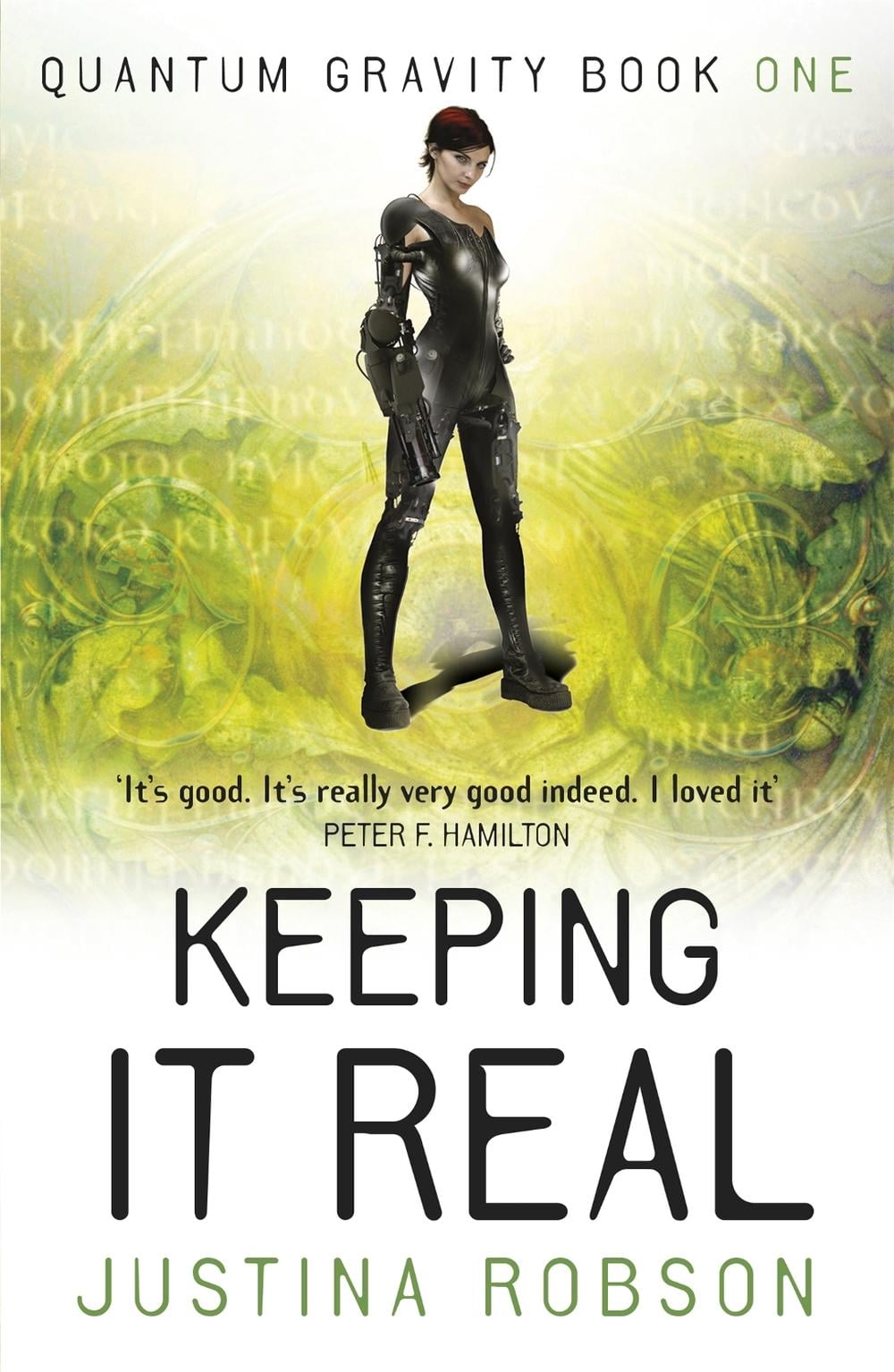 Keeping It Real by Justina Robson - ISBN: 9781473221888