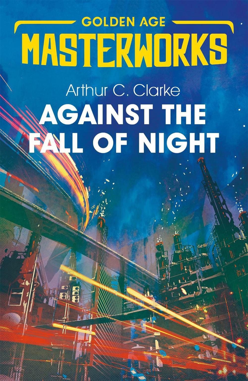 Against the Fall of Night by Sir Arthur C. Clarke - ISBN: 9781473222342