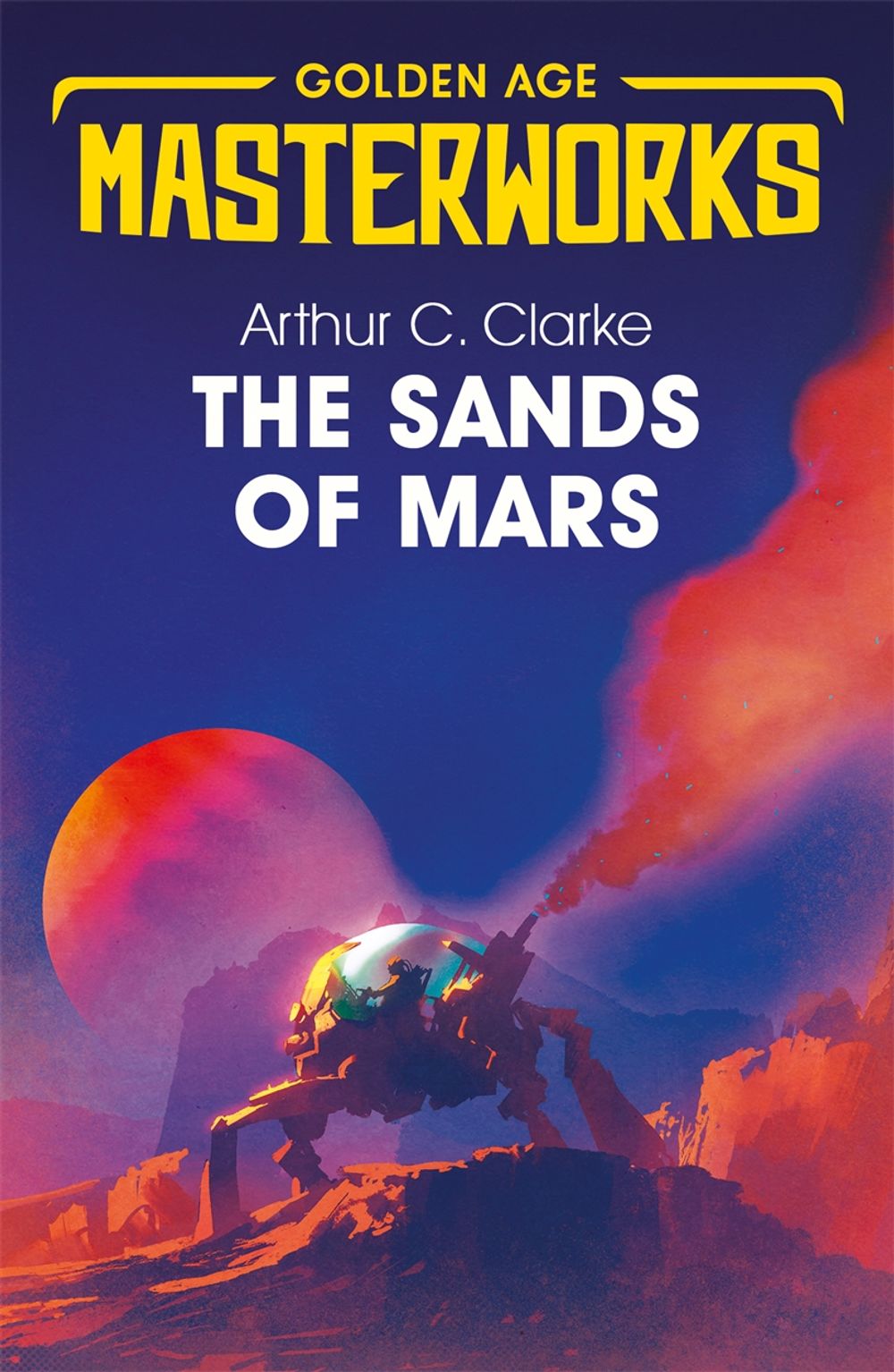 The Sands of Mars by Sir Arthur C. Clarke - ISBN: 9781473222366