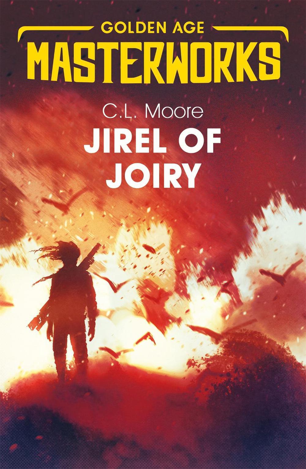 Jirel of Joiry by C.L. Moore - ISBN: 9781473222526