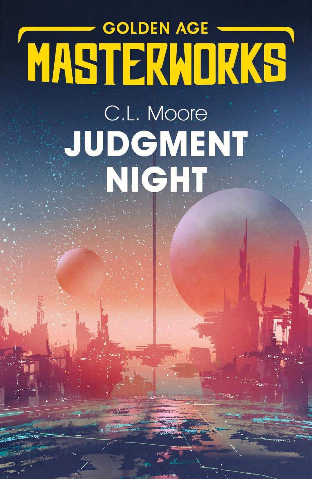 Judgment Night: A Selection of Science Fiction by C.L. Moore - ISBN: 9781473222533