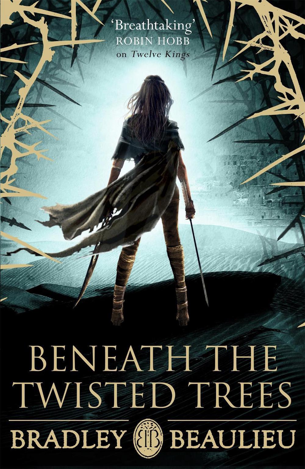 Beneath the Twisted Trees by Bradley Beaulieu - ISBN: 9781473223615