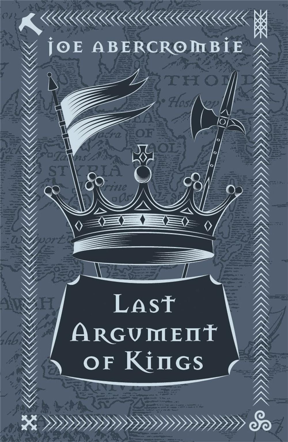 Last Argument Of Kings by Joe Abercrombie - ISBN: 9781473223707
