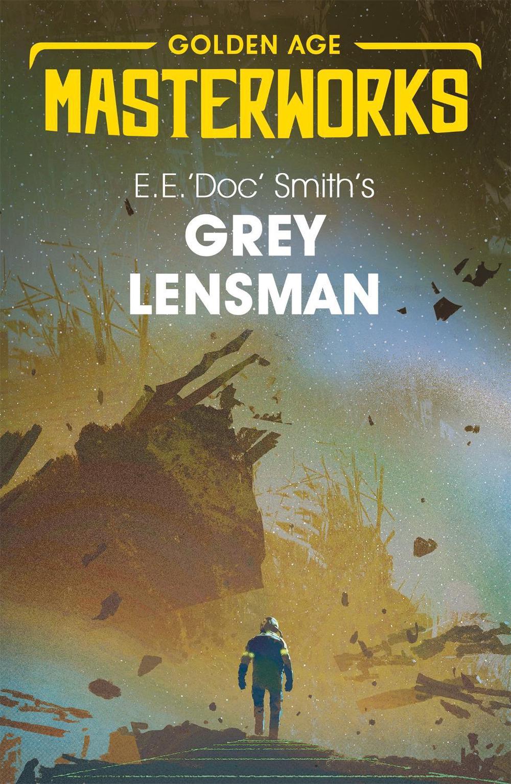 Grey Lensman by E.E. 'Doc' Smith - ISBN: 9781473224711