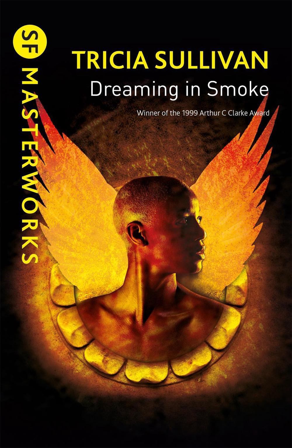 Dreaming In Smoke by Tricia Sullivan - ISBN: 9781473224742
