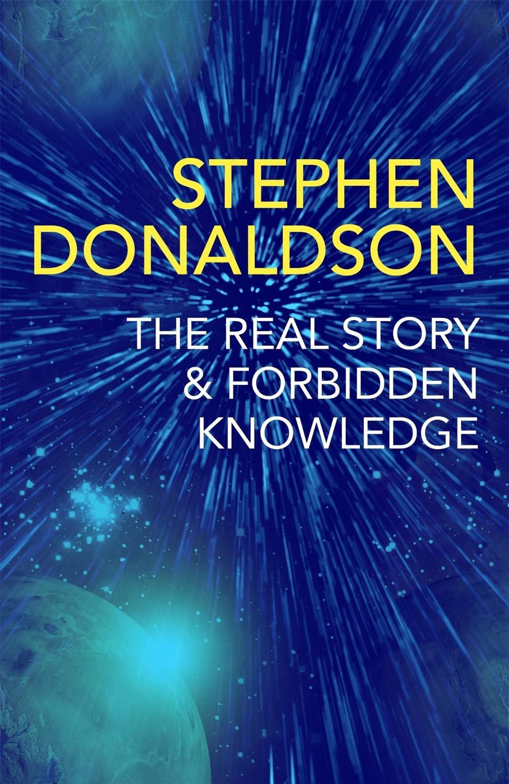 The Real Story & Forbidden Knowledge by Stephen Donaldson - ISBN: 9781473225527