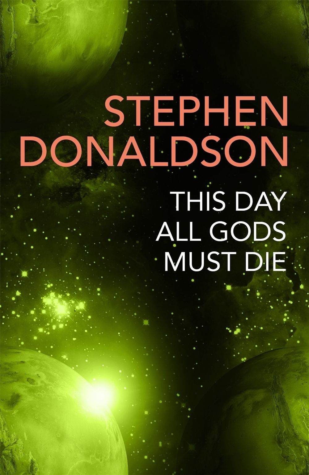 This Day All Gods Die by Stephen Donaldson - ISBN: 9781473225558