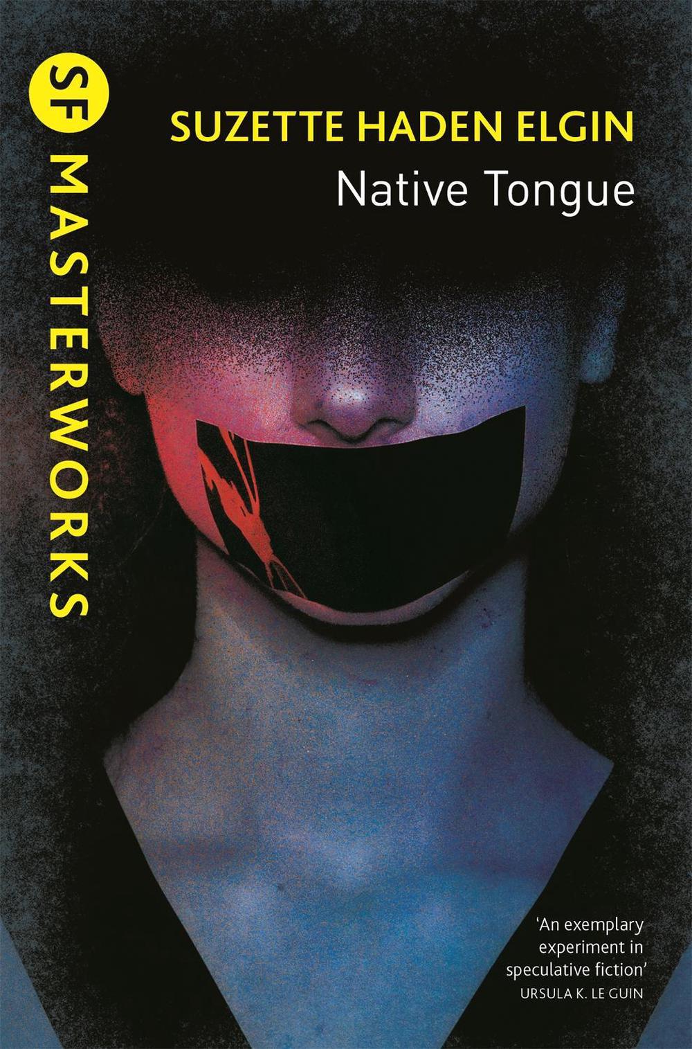 Native Tongue by Suzette Haden Elgin - ISBN: 9781473227569