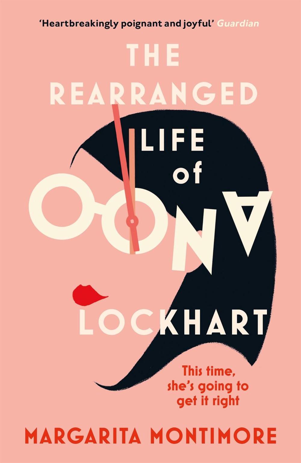 The Rearranged Life of Oona Lockhart, 9781473227620