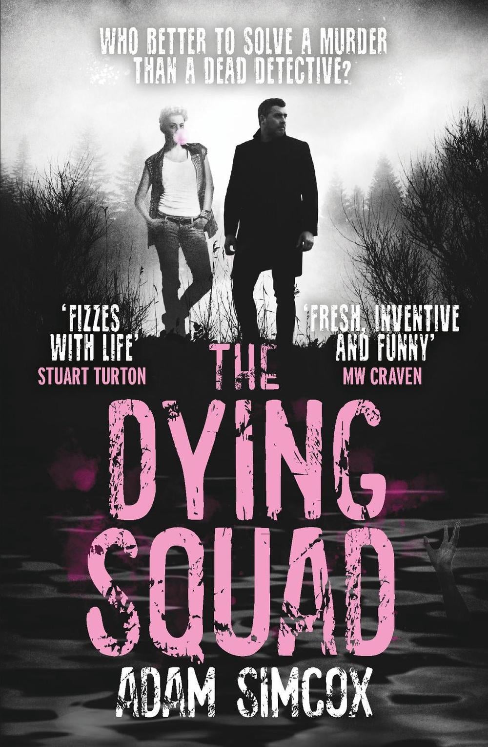 The Dying Squad by Adam Simcox - ISBN: 9781473230767