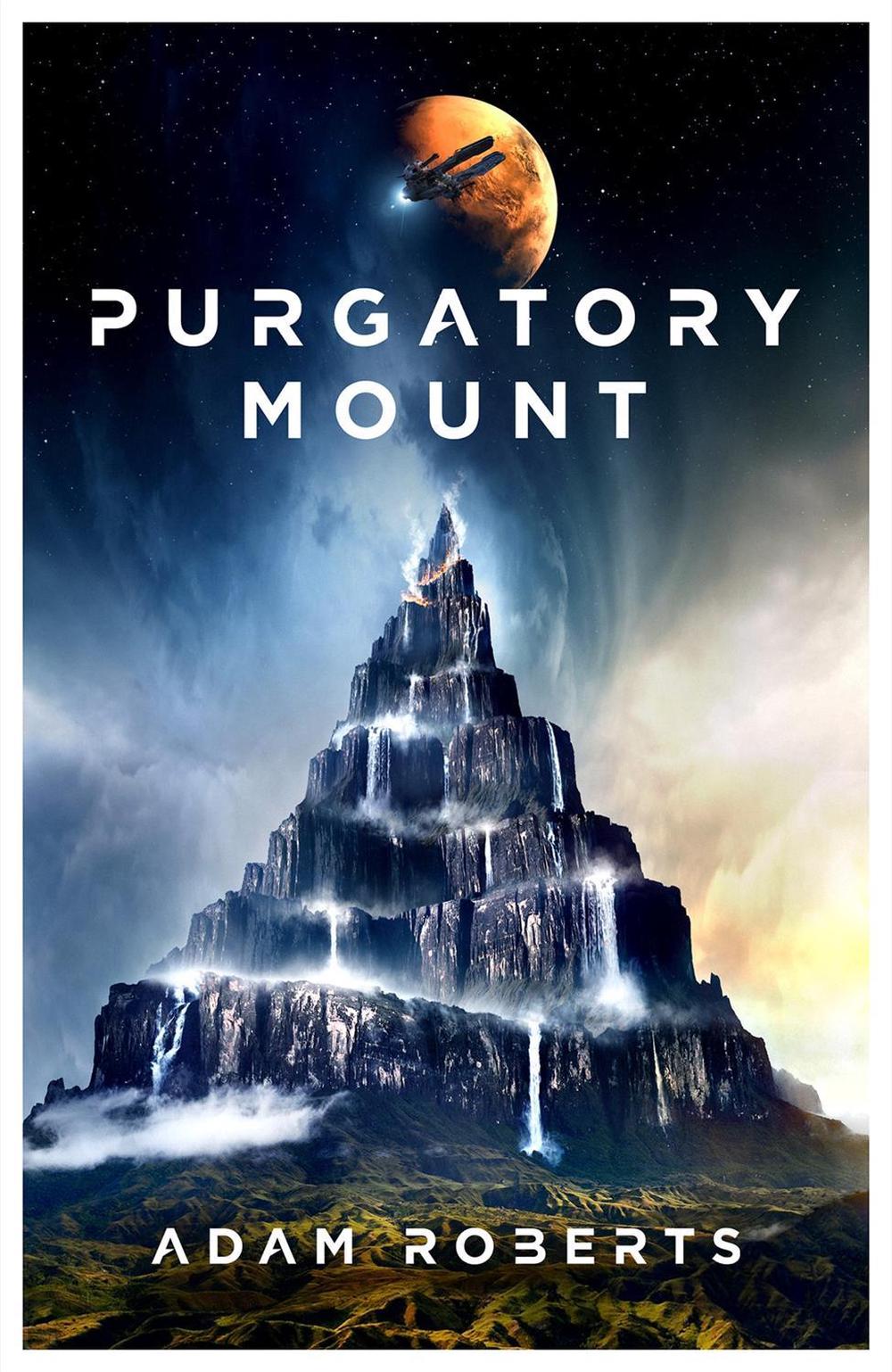 Purgatory Mount by Adam Roberts - ISBN: 9781473230958