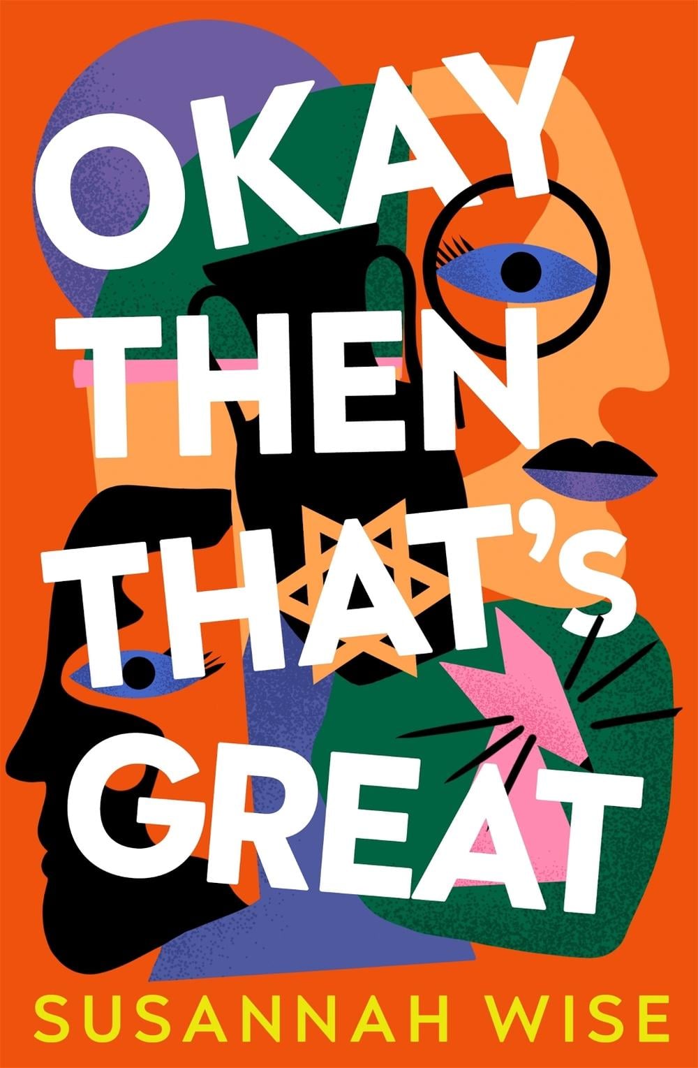 Okay Then That's Great by Susannah Wise - ISBN: 9781473232396