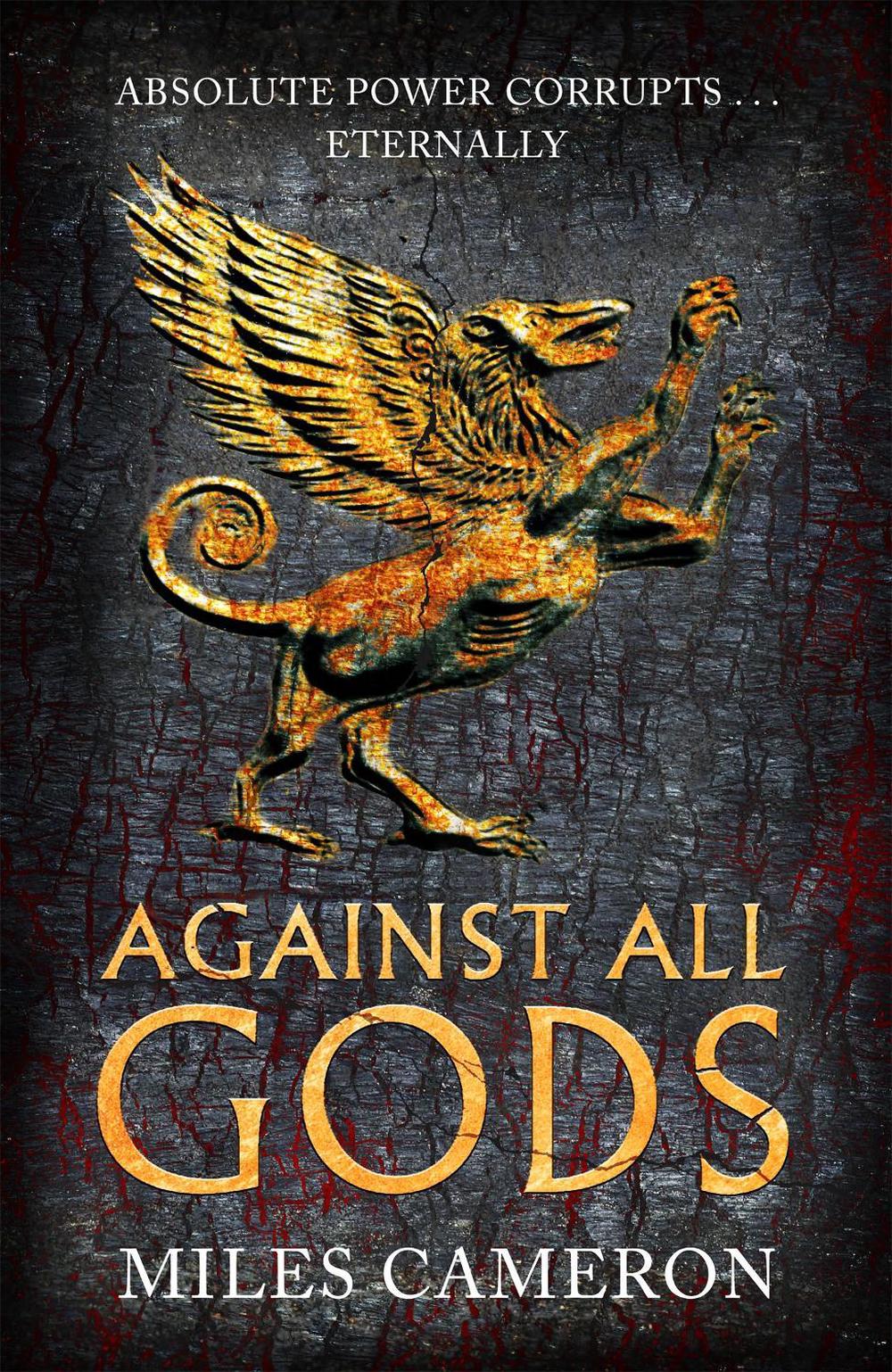 Against All Gods by Miles Cameron - ISBN: 9781473232525