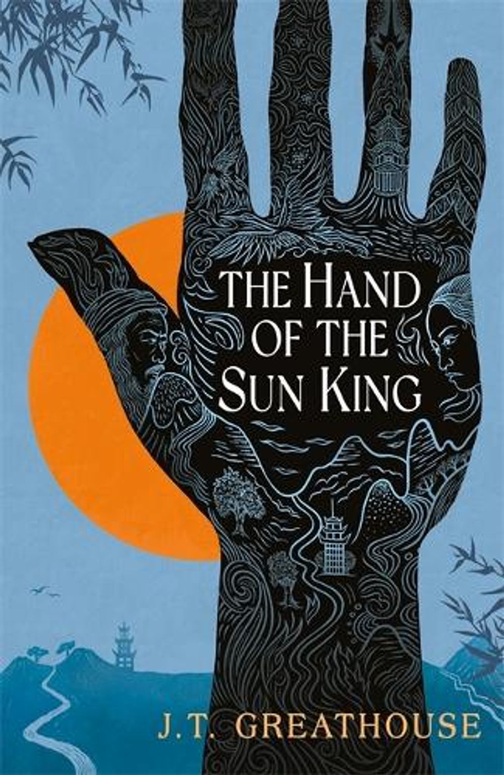 The Hand of the Sun King by J.T. Greathouse - ISBN: 9781473232891
