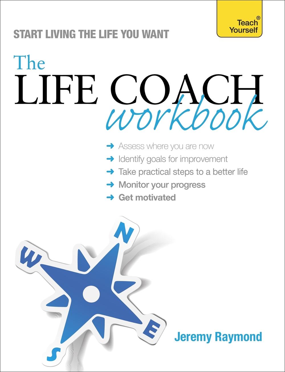 The Life Coach Workbook: Teach Yourself, 9781473600393
