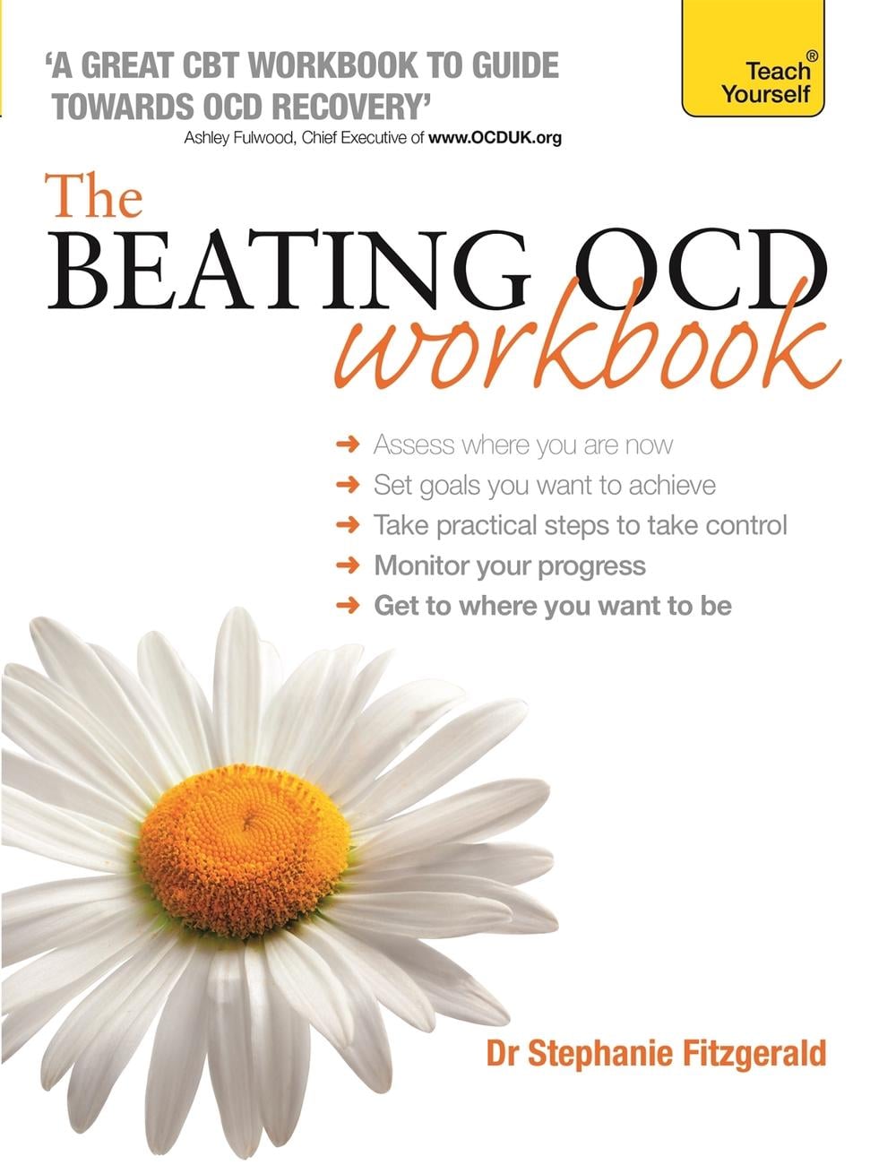 The Beating OCD Workbook: Teach Yourself by Stephanie Fitzgerald - ISBN: 9781473601345