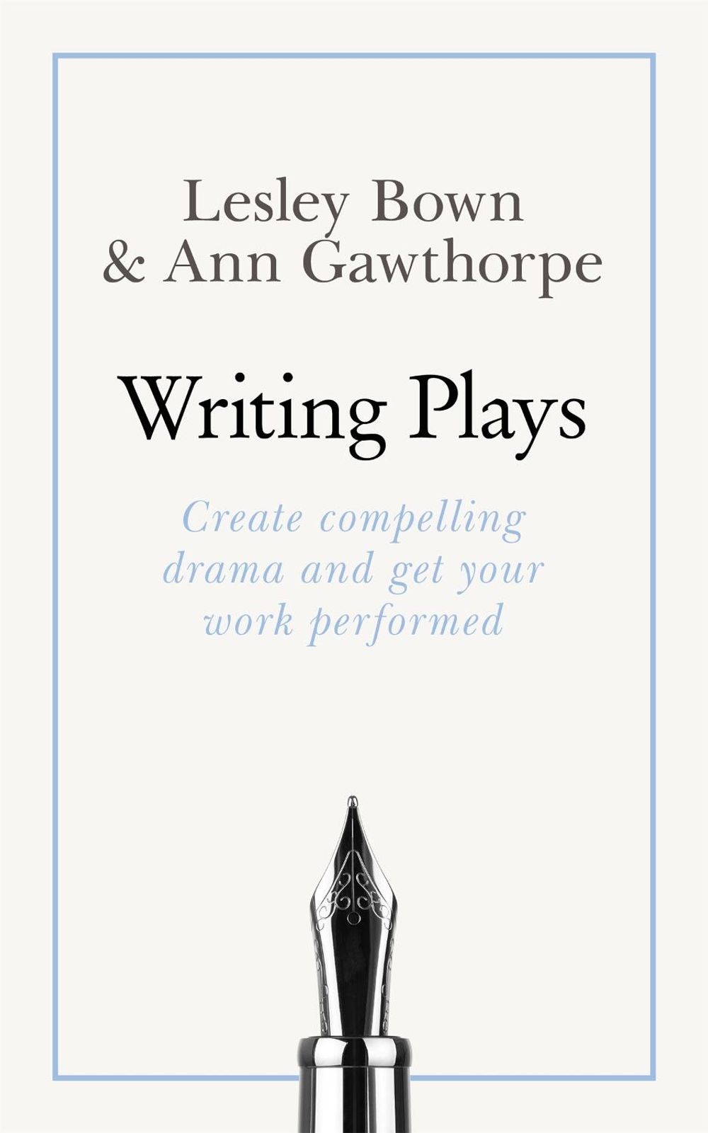 Masterclass: Writing Plays by Lesley Bown - ISBN: 9781473602212