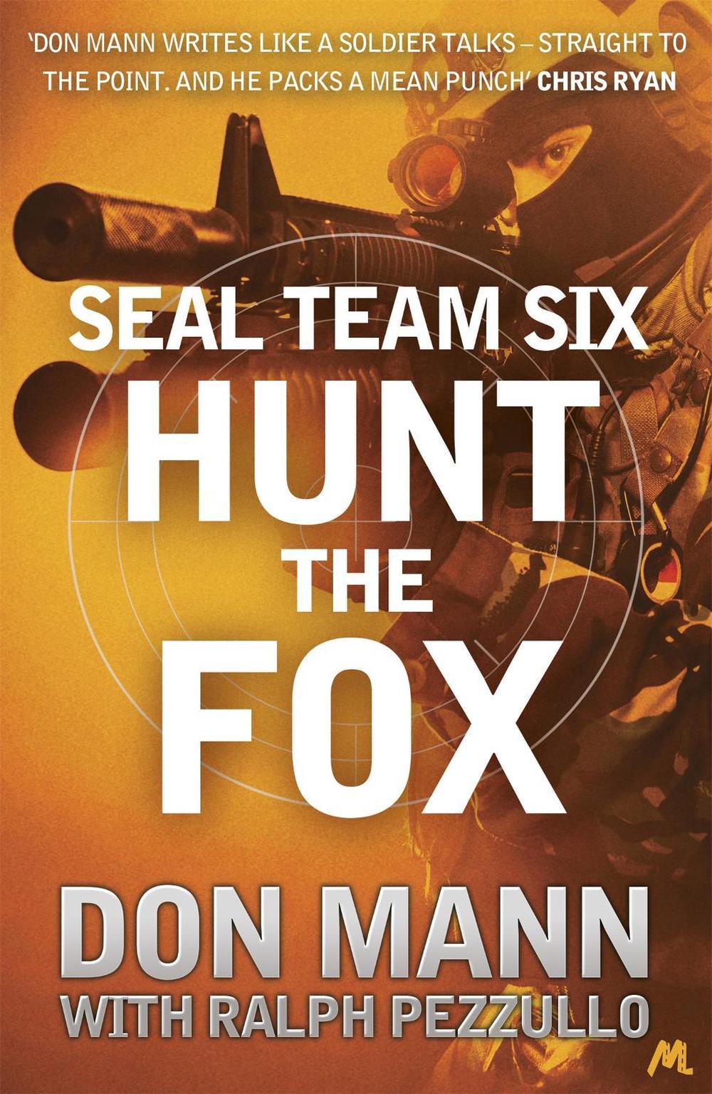 SEAL Team Six Book 5: Hunt the Fox by Don Mann - ISBN: 9781473603141