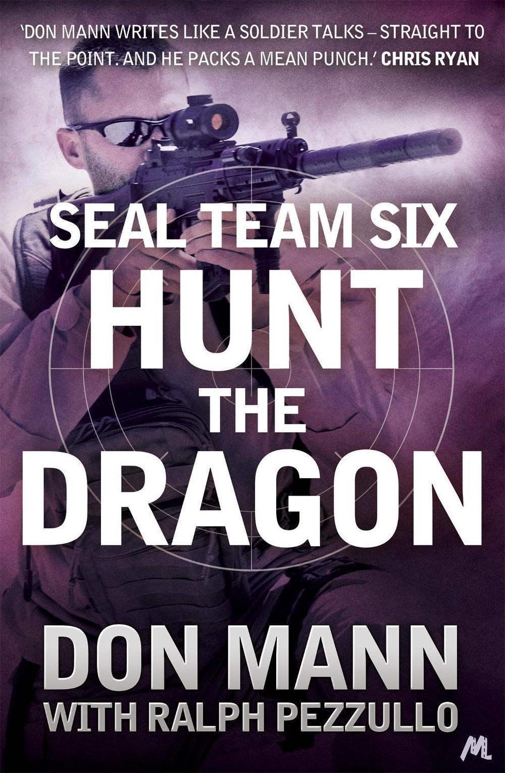 SEAL Team Six Book 6: Hunt the Dragon, 9781473603196