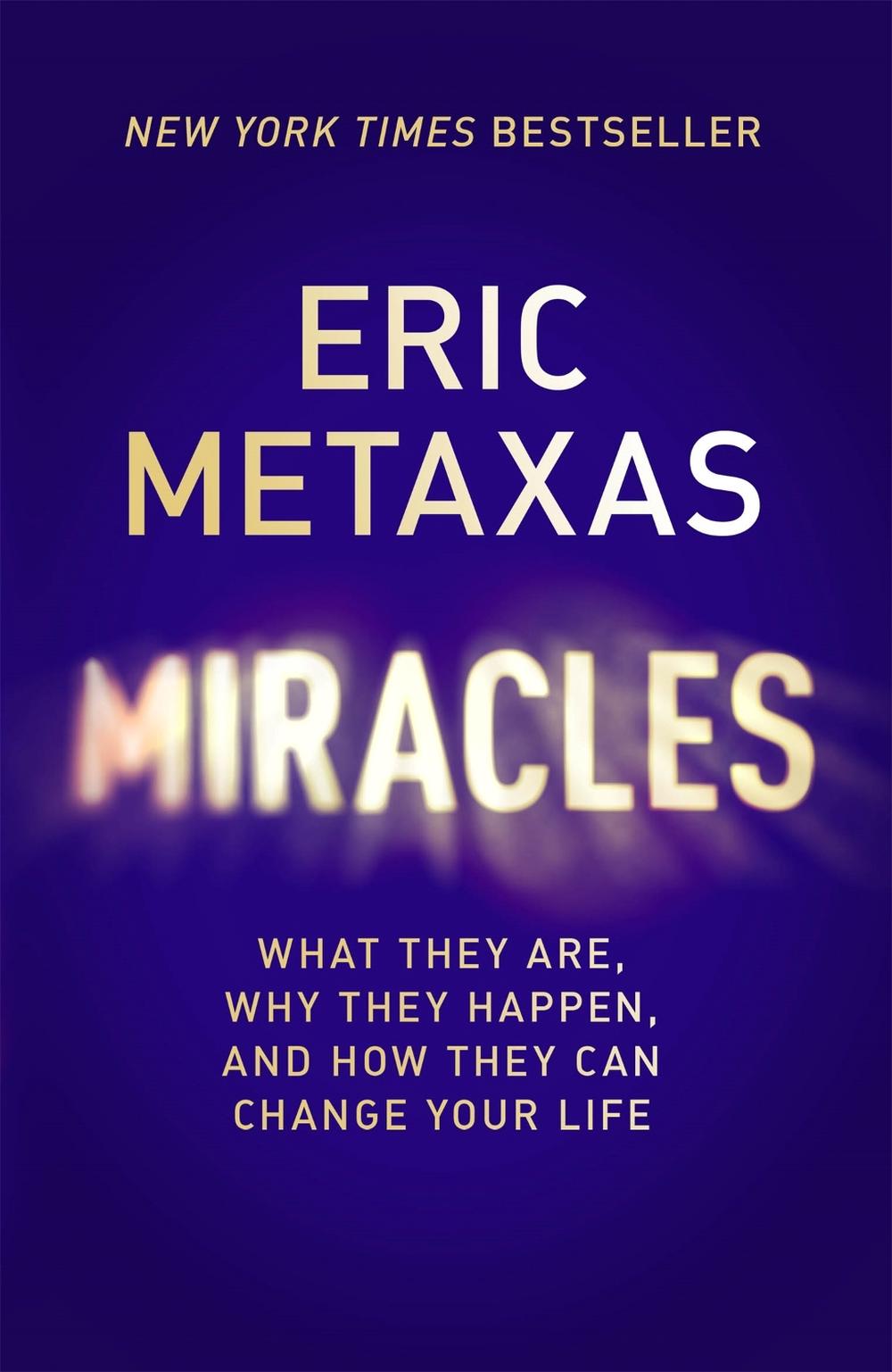 Miracles by Eric Metaxas - ISBN: 9781473604797
