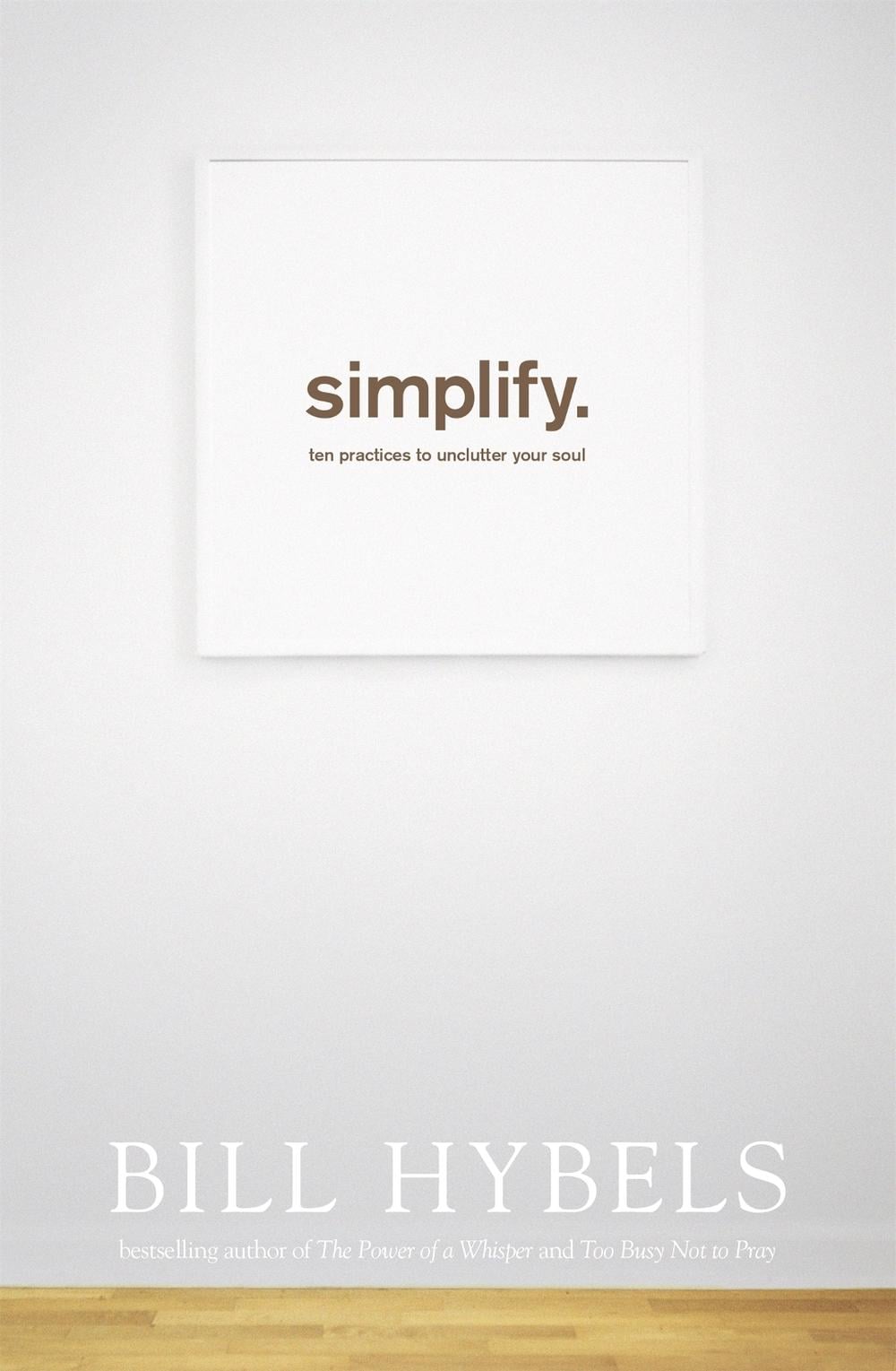 Simplify by Bill Hybels - ISBN: 9781473604834
