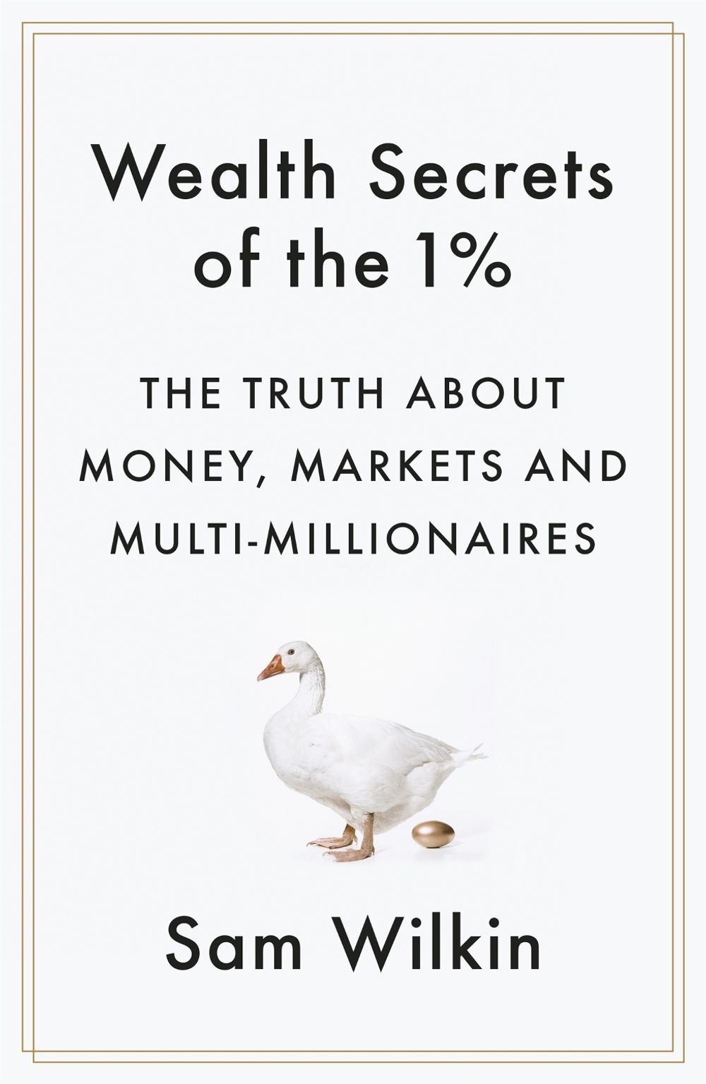 Wealth Secrets of the 1% by Sam Wilkin - ISBN: 9781473604872