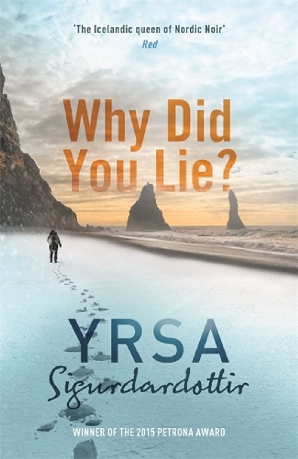 Why Did You Lie? by Yrsa Sigurdardottir - ISBN: 9781473605046