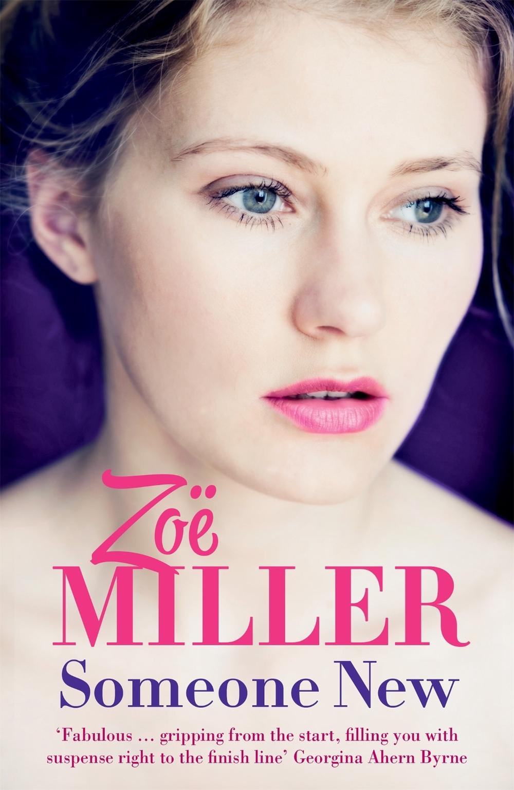 Someone New by Zoe Miller - ISBN: 9781473607255